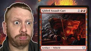 Why is Gilded Assault Cart so OBSTINATE?