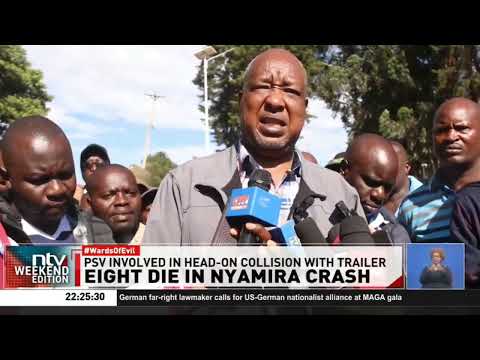 8 dead in Nyamira as matatu collides with trailer Saturday night.