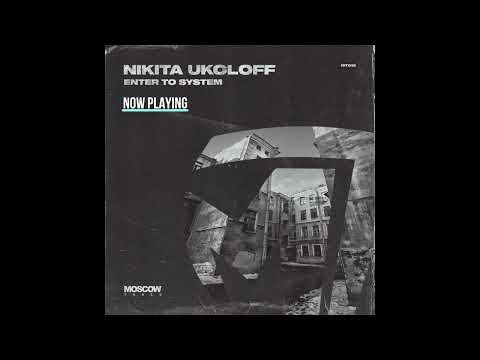 Nikita Ukoloff - Enter To System EP