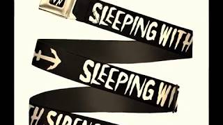 SleepingWithSirens - EMPIRE TO ASHES (DONT BELIEVE THE GOSSIP)
