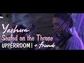 Al Que Esta Sentado En El Trono (On The Throne) + Yeshua | Intercession | UPPERROOM & Marcos Brunet