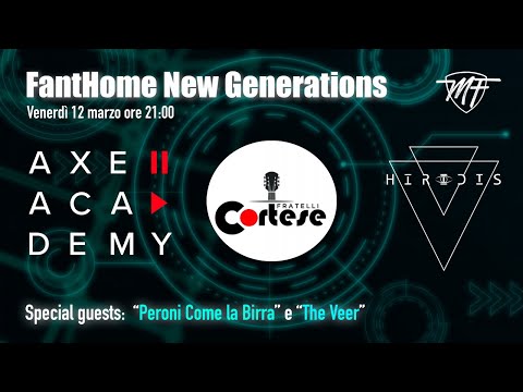 FantHome New Generations | Fratelli Cortese, The Veer, Peroni come la Birra e Axe Academy