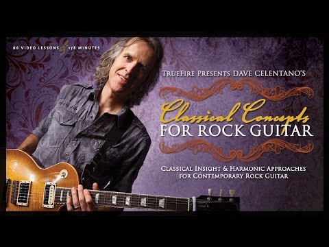 Classical Concepts for Rock Guitar - Intro - Dave Celentano