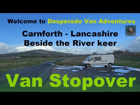 Right beside the sea and River Kerr at Carnforth lancashire | Van Stopover | Park ups
