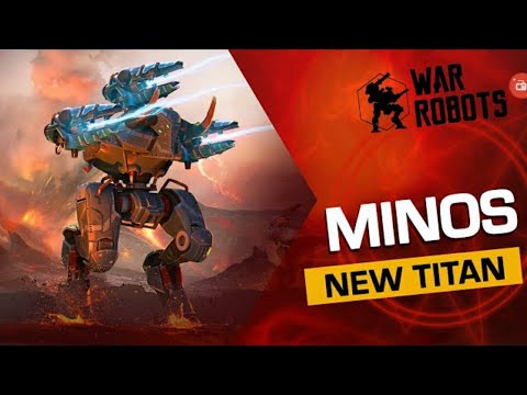 War robots  Minos new Titan  overview (with Hank)