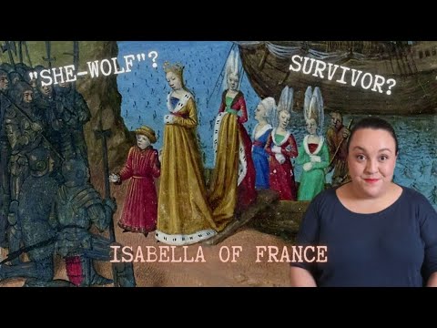 Isabella of France: "She Wolf" or Survivor?