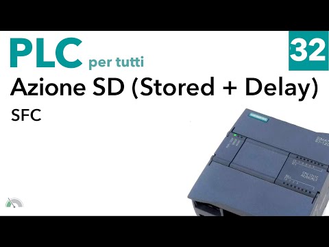 Azione Stored and Delayed in SFC - PLC per tutti - video 32