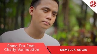 Download lagu Hugging the Wind - Rama Eru Feat Charly Van Houten ( VIDEO MUSIK) mp3