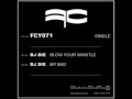 DJ Die - Blow Your Whistle 