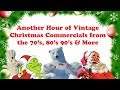 Volume 2 Another Hour Of Vintage Christmas Commercials From The 70s 80s And 90s