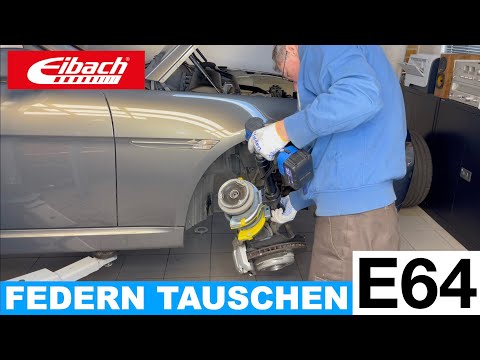 BMW E64 Fahrwerk, Federn tauschen am 645Ci, EIBACH 30mm, auch E63 650i Tieferlegung