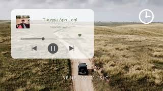 Download lagu [ 1 JAM] Nyoman Paul - Tunggu Apa Lagi mp3