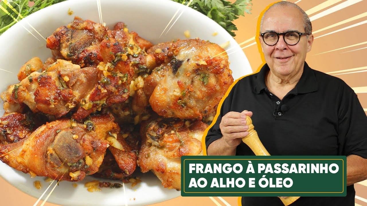 FRANGO À PASSARINHO AO ALHO E ÓLEO IRRESISTÍVEL!