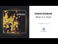 Phantogram - "When I'm Small" (Official Audio)