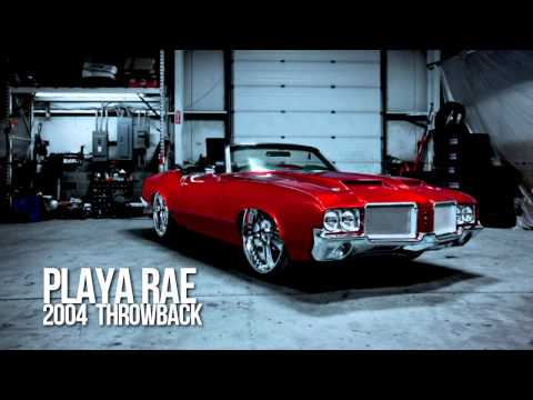 Playa Rae - Throwback Track 2004 | #ILAMHIPHOP