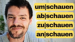 Ich schaue mich nur um! | 4 trennbare Verben mit -schauen | Deutsch B1/B2