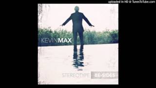 Kevin Max - Save ME