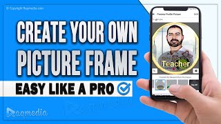 How To Create Facebook Profile Frame and Try It Easily