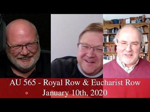Anglican Unscripted 565 - Royal Row & Eucharist Row