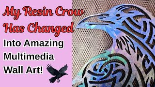 #228 Resin Crow Wall Art Using Mixed Media. It is amazing! Watch how I made it!