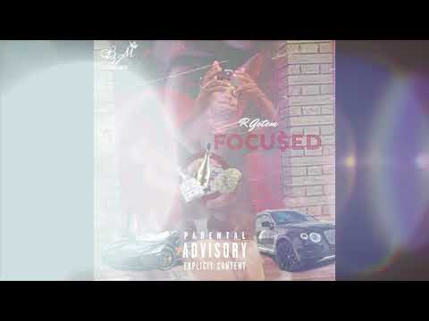 R_Gotem - Focu$ed