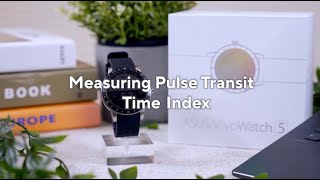 Asus VivoWatch 5 - Measuring Pulse Transit Time Index