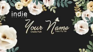 [Lyrics+Vietsub] Charlie Puth - Your Name (The Ukulele Song)