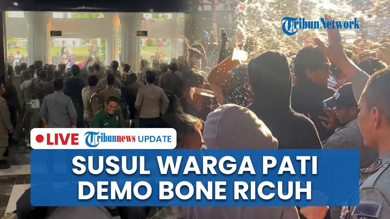 🔴LIVE: Susul Pati, Demo Bone Ricuh! Massa & Polisi Saling Dorong dalam Protes Kenaikan Tarif PBB-P2