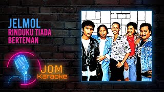 Download lagu Jelmol - Rinduku Tiada Berteman ( Karaoke Video) mp3 Download lagu Jelmol - Rinduku Tiada Berteman ( Karaoke Video) mp3