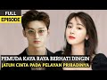 Pemuda Kaya Raya Berhati Dingin Malah Jatuh Cinta Pada Pelayannya