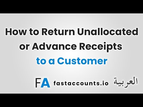 How to Return Unallocated or Advance Receipts to a Customer-العربية