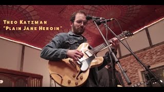 Theo Katzman – Plain Jane Heroin
