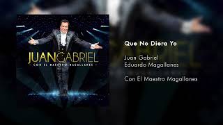 Juan Gabriel - Que No Diera Yo (Sinfonico/Cover Audio)