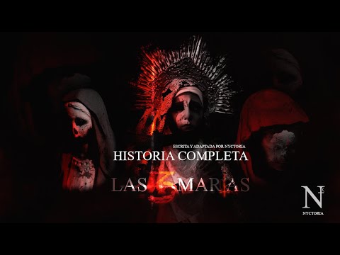 Las 3 Marías (HISTORIA COMPLETA) | RELATOS DE TERROR