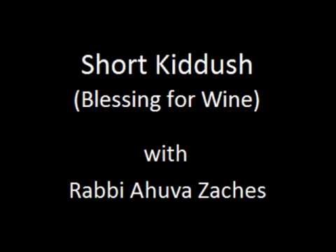 Prayer-eoke: Short Kiddush (Blessing for Wine or Grape Juice)