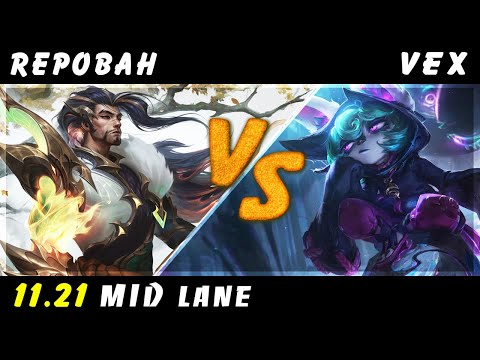 Repobah - Yasuo vs Vex MID Patch 11.21 - Yasuo Gameplay