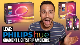 NEW Philips Hue Gradient Lightstrip Ambiance - Fall Product Lineup Leaks!