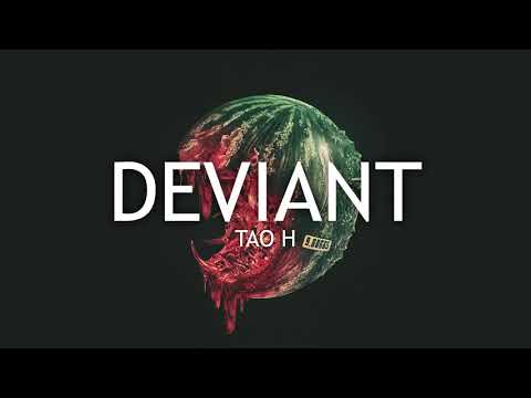 Tao H - Deviant