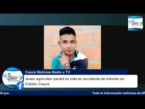 Joven agricultor perdió la vida en accidente de tránsito en Caloto, Cauca