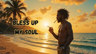 Download lagu Bless Up My Soul – Reggae Music 2025 | Spiritual Roots Vibes |  Song mp3