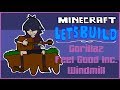 Minecraft Let's Build Gorillaz Feel Good Inc ...