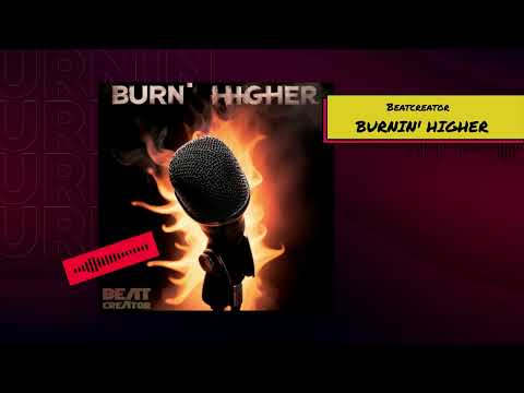 Beatcreator - Burnin’ Higher