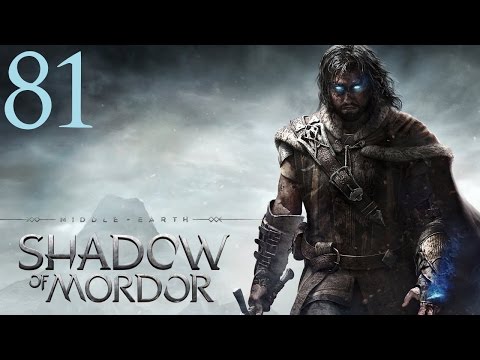 Middle-Earth: Shadow of Mordor - PC Playthrough - Part 81 (from Twitch Livestream)