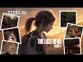 The Last Of Us Part I Część 6 Joel Ellie I Bill W Poszukiwaniu Akumulatora PC Full Gameplay