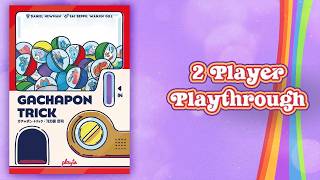 Gachapon Trick