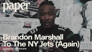 Brandon Marshall Is Ready To Come Out Of Retirement* | Paper Route Clip