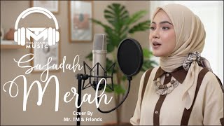 Download lagu QASIDAH - SAJADAH MERAH | MR. TM & FRIENDS (COVER) mp3