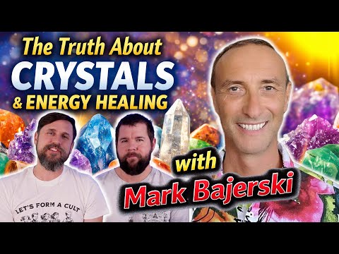 The Truth About Crystals & Energy Healing | Mark Bajerski Interview