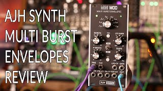Video thumbnail for AJH Multi Burst Envelopes Review by Molten Music Technology