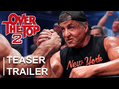 Over the Top 2 (2026)  | Teaser Trailer Concept